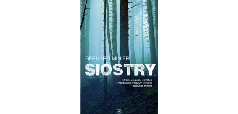 Okładka książki pt "Siostry", na okładce ponury las we mglemgłe w lesie